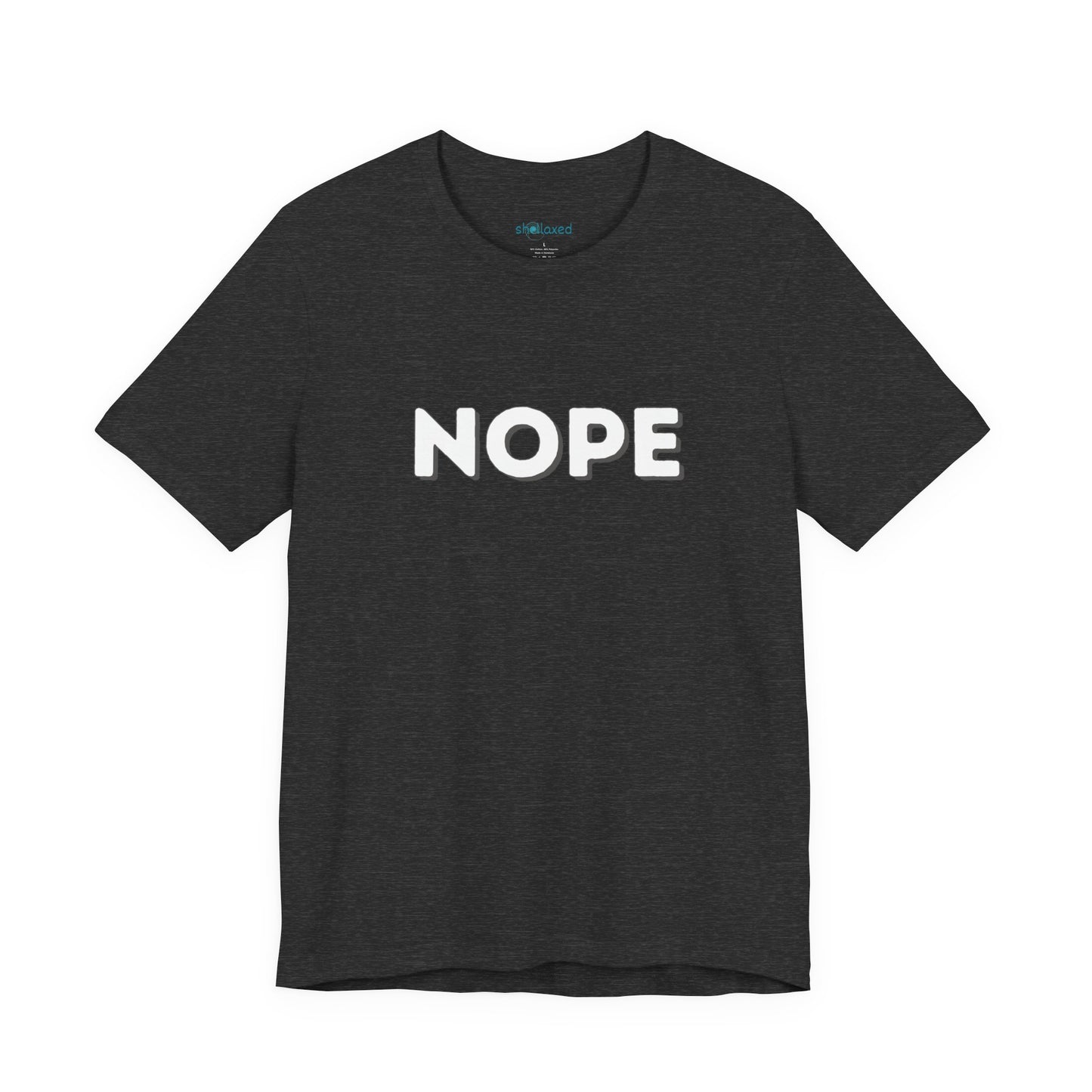 NOPE Graphic Tee — Minimalist Statement T-Shirt