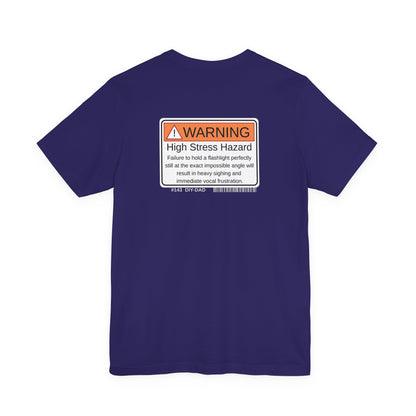 "High Stress Hazard" Dad Tee - Father's Day Gift