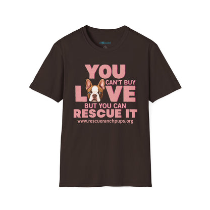 Rescue Love T-Shirt — "You Can’t Buy Love but You Can Rescue It" Dog Graphic Tee