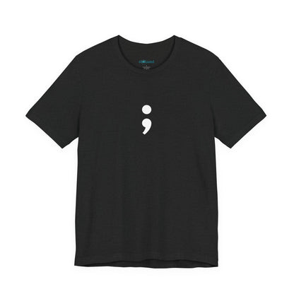 Semicolon Minimalist Tee — Mental Health Awareness T-Shirt