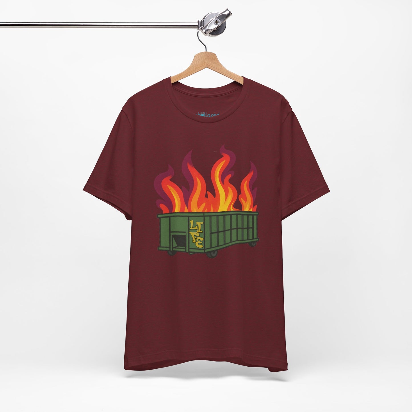Life Is A Dumpster Fire Graphic Tee — Funny Sarcastic Shirt