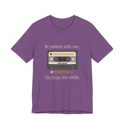 Vintage Cassette Tee – "Be patient with me... I'm from the 1900s" Retro MixTape